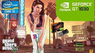 gta 5 gt 1030 i5 3470 8gb ram game test | gta 5 low end pc