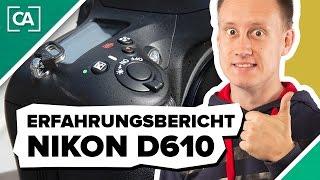 Nikon D610 Erfahrungsbericht - caphotos.de