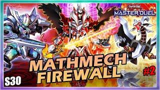 MATHMECH FIREWALL RANKED GAMEPLAY SEASON 30 #2 IN YUGIOH MASTER DUEL