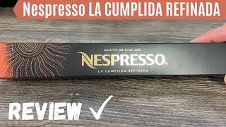 Nespresso La Cumplida Refinada Pod Review | Limited Edition Pods | Espresso or Lungo and Iced Coffee