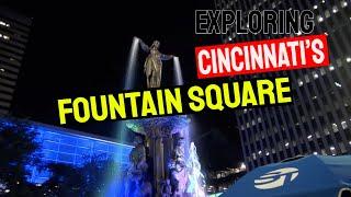 Exploring Cincinnati’s Urban Element: A Tour around Downtown Fountain Square