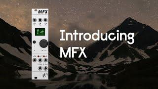 Introducing MFX - Stereo Multi Effects Processor - Features Overview - ALM032