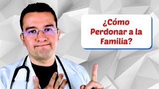 ️ ¿Cómo Perdonar a la Familia? - Dr. Sergio Perea (Dr. Chocolate)