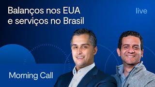 Balanços nos EUA e serviços no Brasil  - Morning Call - Jerson Zanlonrenzi e Vitor Melo, CFA - 11/10