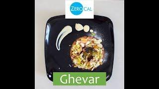 Zerocal Ghevar | 2019