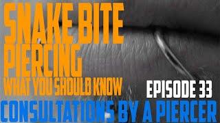 Snake Bite Piercings What You Should Know - Consultations by a Piercer EP33