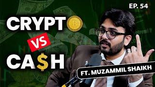 Crypto Trading: Reality of Bitcoin | Mystery of Money Explained | Ft. Muzammil Shaikh | Podcast 54