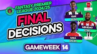 FPL GW14 FINAL TEAM SELECTION DECISIONS ⁉️ 2 TRANSFERS MADE  | Fantasy Premier League Tips 2024/25