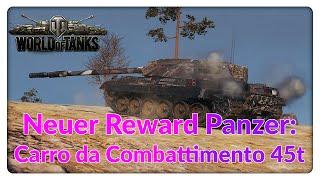 Neuer Reward Panzer: Carro da Combattimento 45t [World of Tanks - Gameplay - Deutsch]