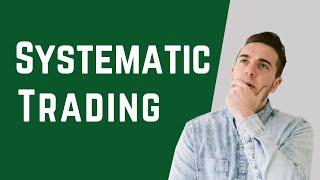 SYSTEMATIC TRADING: Why You Should Follow A Mechanical Approach