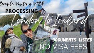 Easy ആയിട്ടു പോകാം UK to IRELAND/ VISITING VISA PROCESSING EXPLAINED/DOCUMENTS NEEDED