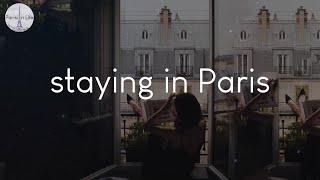 A playlist for staying in Paris - French chill music