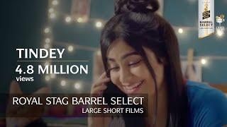 Tindey | Adah Sharma & Rajesh Sharma l Short Film | Royal Stag Barrel Select Large Shorts Films