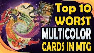 Top 10 Worst Multicolor Cards