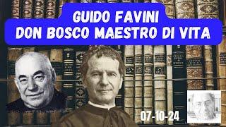 GUIDO FAVINI: DON BOSCO MAESTRO DI VITA