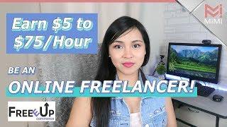 Earn $5-$75 Per Hour as a Freelancer in FreeEUp!