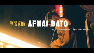 VTEN - AFNAI BATO (Official Video) ️ A JOINT COLLABORATION @RajivSherchan x @ABBOYe