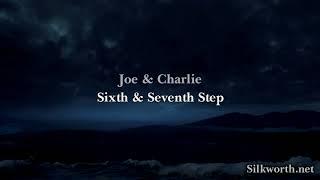 29. Joe & Charlie - Sixth & Seventh Step