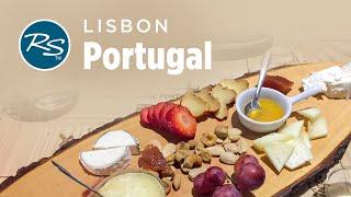 Lisbon, Portugal: Food Tour - Rick Steves’ Europe Travel Guide - Travel Bite