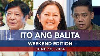 UNTV: Ito Ang Balita Weekend Edition | June 15, 2024