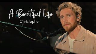 Christopher - A Beautiful Life | LYRICS (From the Netflix Film "A Beautiful Life")