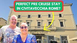 Was a Pre Cruise Stay at Hotel de la Ville in Civitavecchia a Good Idea?