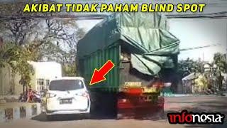 NGERI...! Inilah Yang Terjadi Akibat Tidak Paham Blind Spot Pada Kendaraan