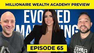 Millionaire Wealth Academy with Mila Markson and Alex Ford (Ep. 65)