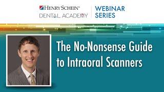 The No-Nonsense Guide to Intraoral Scanners