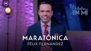 Félix Fernández - Esa enfermedad no te hundirá - Maratónica -  Enlace TV