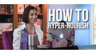 How To Hyper-Nourish