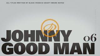 Pixies - Johnny Good Man (Official Lyric Video)