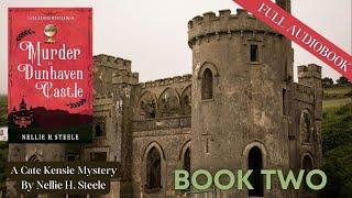 MURDER AT DUNHAVEN CASTLE - BOOK 2 | COZY MYSTERY AUDIOBOOKS| HUMAN NARRATOR |