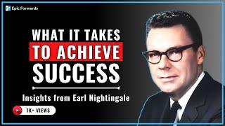 Price of Success | You Must Be Willing to Pay the Price | Earl Nightingale