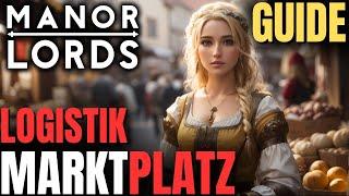 Manor Lords: Ultimativer Marktplatz- & Logistik-Guide | Manor Lords Tutorial [deutsch]