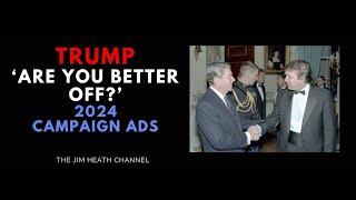 2024 Trump Campaign Ad: Are You Better Off?