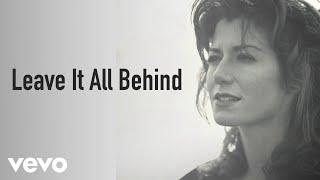Amy Grant - Leave It All Behind (2022 Remaster/Visualizer)