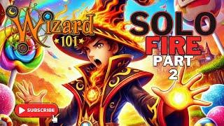 Wizard101 Solo Fire New Quest Same Wizard Part 2!!!!