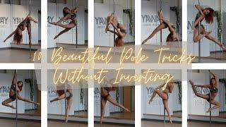 10 Beautiful & Easy Pole Tricks Without Inverting (Beginner/Intermediate Level)