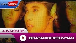 Ahmad Band - Bidadari Di Kesunyian | Official Video