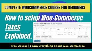 How to setup Taxes in Woo-Commerce Explained in Detail [ Part-1]