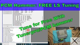 PCM Hammer: Basic Overview Of Free LS Tuning Software