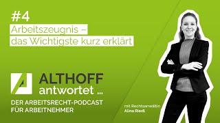 ALTHOFF antwortet … #04: Arbeitszeugnis – das Wichtigste kurz erklärt