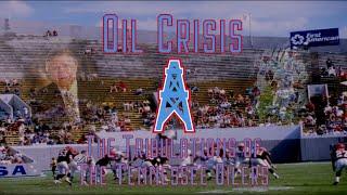 Oil Crisis: The Tribulations of the Tennessee Oilers