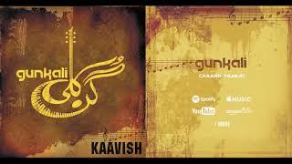 Kaavish - Chaand Taaray