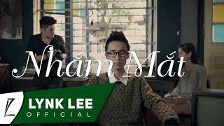 Lynk Lee - Nhắm mắt (Official MV)