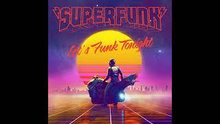 Superfunk - Let's Funk Tonight (Original Radio Edit)