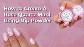 How to do Rose Quartz Nails with Dip Powder | Nail Tutorial by DipWell Nails