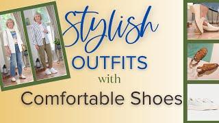 Stylish Outfits with Comfortable Shoes for Women Over 50