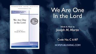 We Are One In the Lord - Joseph M Martin